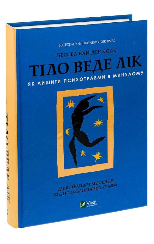 Kroppen läker. Hur man lämnar psykologiska trauman i det förflutna